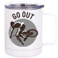 Go Out 12 oz Stainless Steel Tumbler Cup