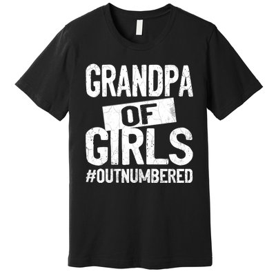 Grandpa Of Girl Outnumbered Funny Fathers Day Premium T-Shirt