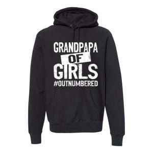 Grandpa Of Girls Outnumbered Funny Fathers Day Premium Hoodie