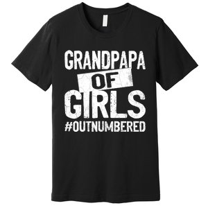 Grandpa Of Girls Outnumbered Funny Fathers Day Premium T-Shirt