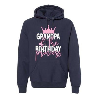 Grandpa Of He Birthday Princess Girls Bday Party Premium Hoodie