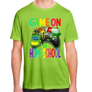 Game On Homeschool Back To School Homeschool Level Unlocked Meaningful Gift Adult ChromaSoft Performance T-Shirt