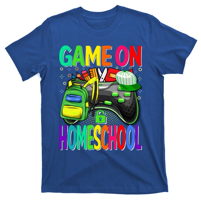 Game On Homeschool Back To School Homeschool Level Unlocked Meaningful Gift T-Shirt