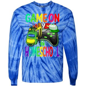 Game On Homeschool Back To School Homeschool Level Unlocked Meaningful Gift Tie-Dye Long Sleeve Shirt