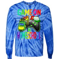 Game On Homeschool Back To School Homeschool Level Unlocked Meaningful Gift Tie-Dye Long Sleeve Shirt