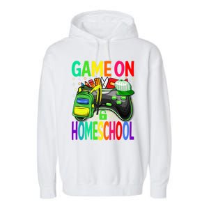 Game On Homeschool Back To School Homeschool Level Unlocked Meaningful Gift Garment-Dyed Fleece Hoodie