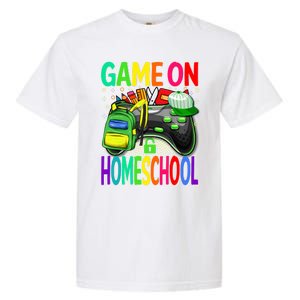 Game On Homeschool Back To School Homeschool Level Unlocked Meaningful Gift Garment-Dyed Heavyweight T-Shirt