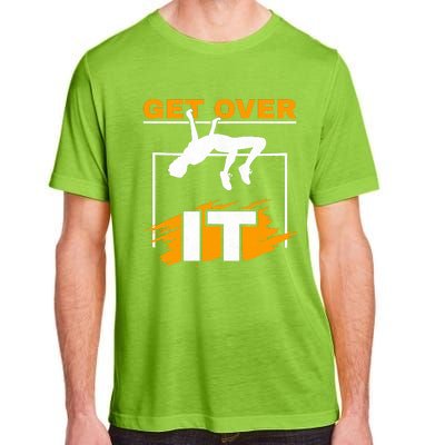 Get Over It High Jumpers Track And Field High Jump Adult ChromaSoft Performance T-Shirt