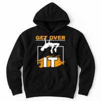 Get Over It High Jumpers Track And Field High Jump Hoodie