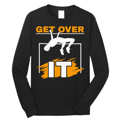 Get Over It High Jumpers Track And Field High Jump Long Sleeve Shirt