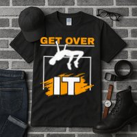 Get Over It High Jumpers Track And Field High Jump Tall T-Shirt