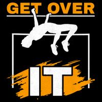Get Over It High Jumpers Track And Field High Jump Tall T-Shirt