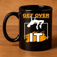 Get Over It High Jumpers Track And Field High Jump 11oz C Handle Ceramic Mug