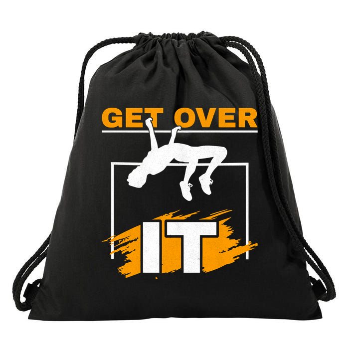Get Over It High Jumpers Track And Field High Jump Drawstring Bag