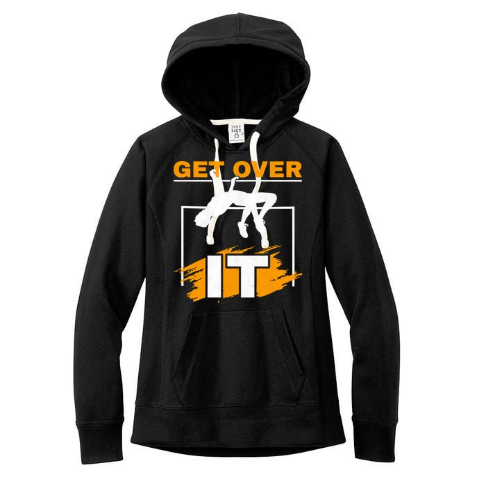 Get Over It High Jumpers Track And Field High Jump Women's Fleece Hoodie