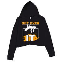 Get Over It High Jumpers Track And Field High Jump Crop Fleece Hoodie