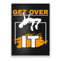 Get Over It High Jumpers Track And Field High Jump Poster