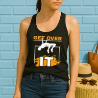 Get Over It High Jumpers Track And Field High Jump Womens Tank Top