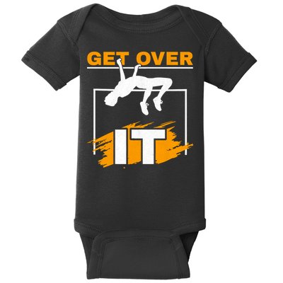 Get Over It High Jumpers Track And Field High Jump Baby Bodysuit