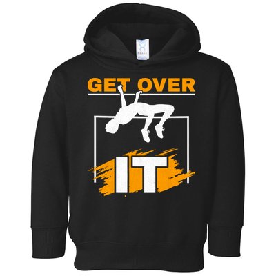Get Over It High Jumpers Track And Field High Jump Toddler Hoodie