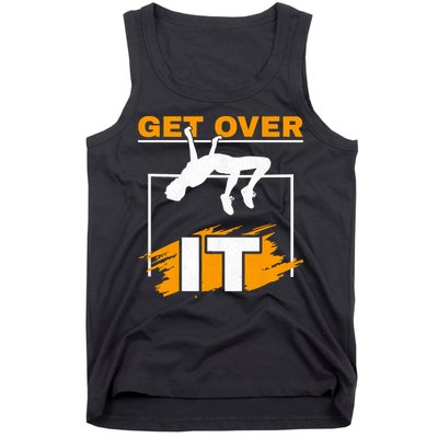 Get Over It High Jumpers Track And Field High Jump Tank Top