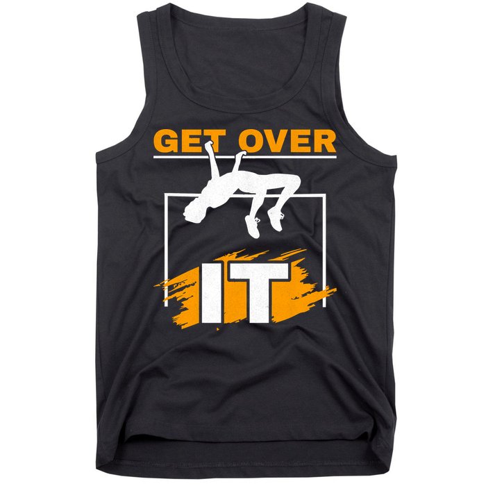 Get Over It High Jumpers Track And Field High Jump Tank Top