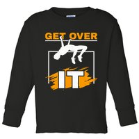 Get Over It High Jumpers Track And Field High Jump Toddler Long Sleeve Shirt