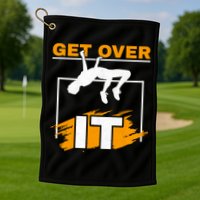Get Over It High Jumpers Track And Field High Jump Golf Towel