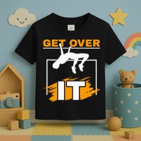 Get Over It High Jumpers Track And Field High Jump Toddler T-Shirt