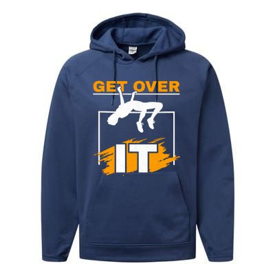 Get Over It High Jumpers Track And Field High Jump Performance Fleece Hoodie