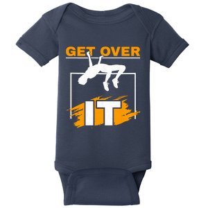 Get Over It High Jumpers Track And Field High Jump Baby Bodysuit