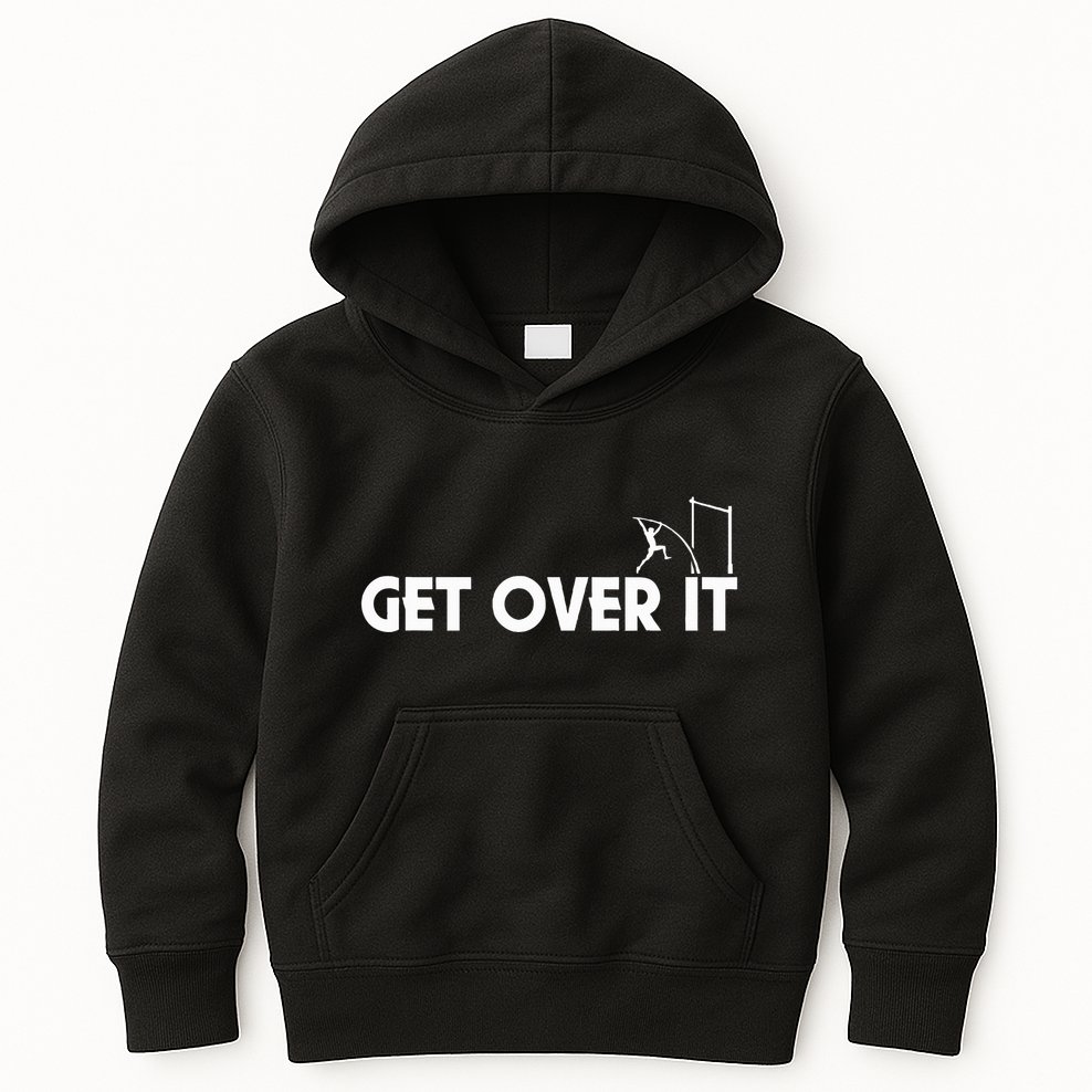 Get Over It Pole Vault Kids Hoodie