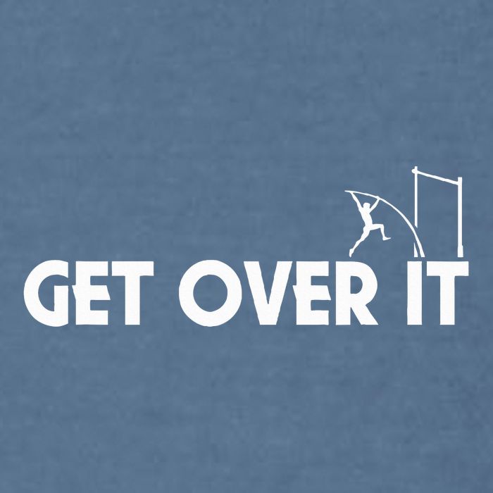 Get Over It Pole Vault Garment-Dyed Sweatshirt