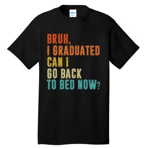 Graduate Outfit Idea Party Class Of 2025 Funny Graduation Tall T-Shirt