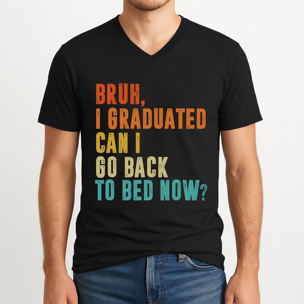 Graduate Outfit Idea Party Class Of 2025 Funny Graduation V-Neck T-Shirt