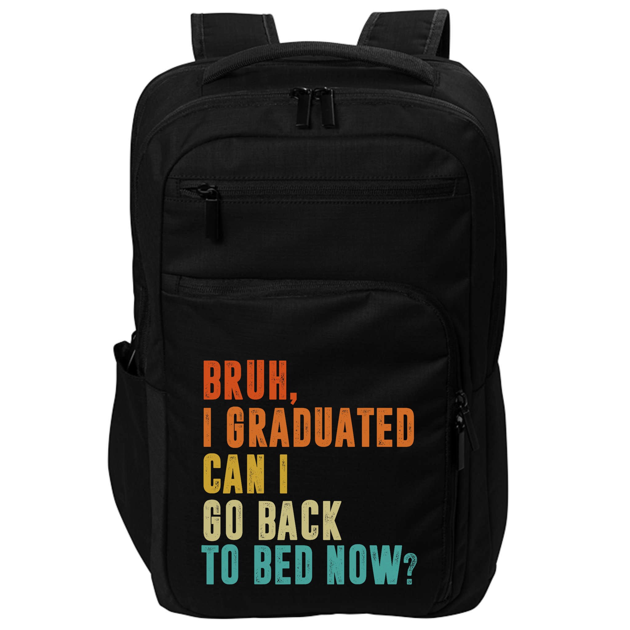 Graduate Outfit Idea Party Class Of 2025 Funny Graduation Impact Tech Backpack