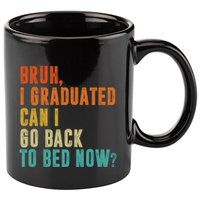 Graduate Outfit Idea Party Class Of 2025 Funny Graduation 11oz C Handle Ceramic Mug