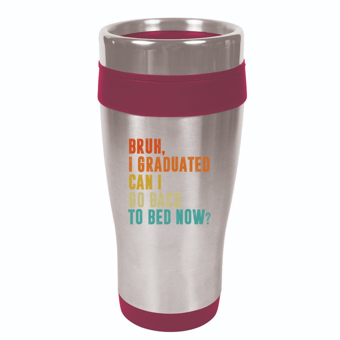 Graduate Outfit Idea Party Class Of 2025 Funny Graduation 16oz Travel Tumbler