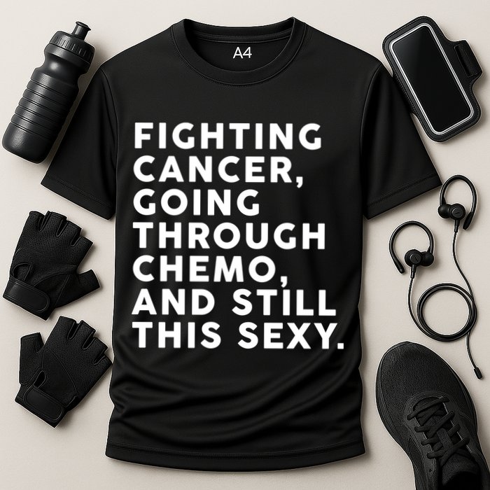 Going Through Chemo and Still This Sexy Cooling Performance Crew T-Shirt