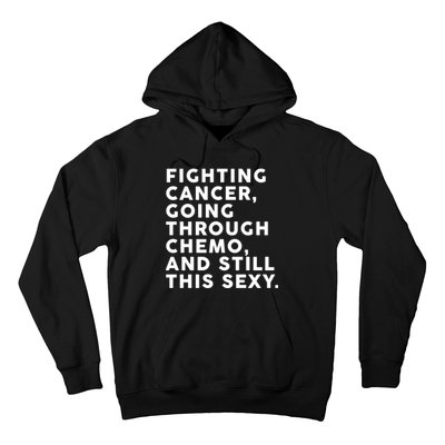 Going Through Chemo and Still This Sexy Hoodie