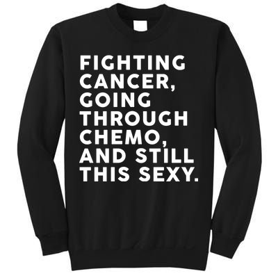 Going Through Chemo and Still This Sexy Sweatshirt