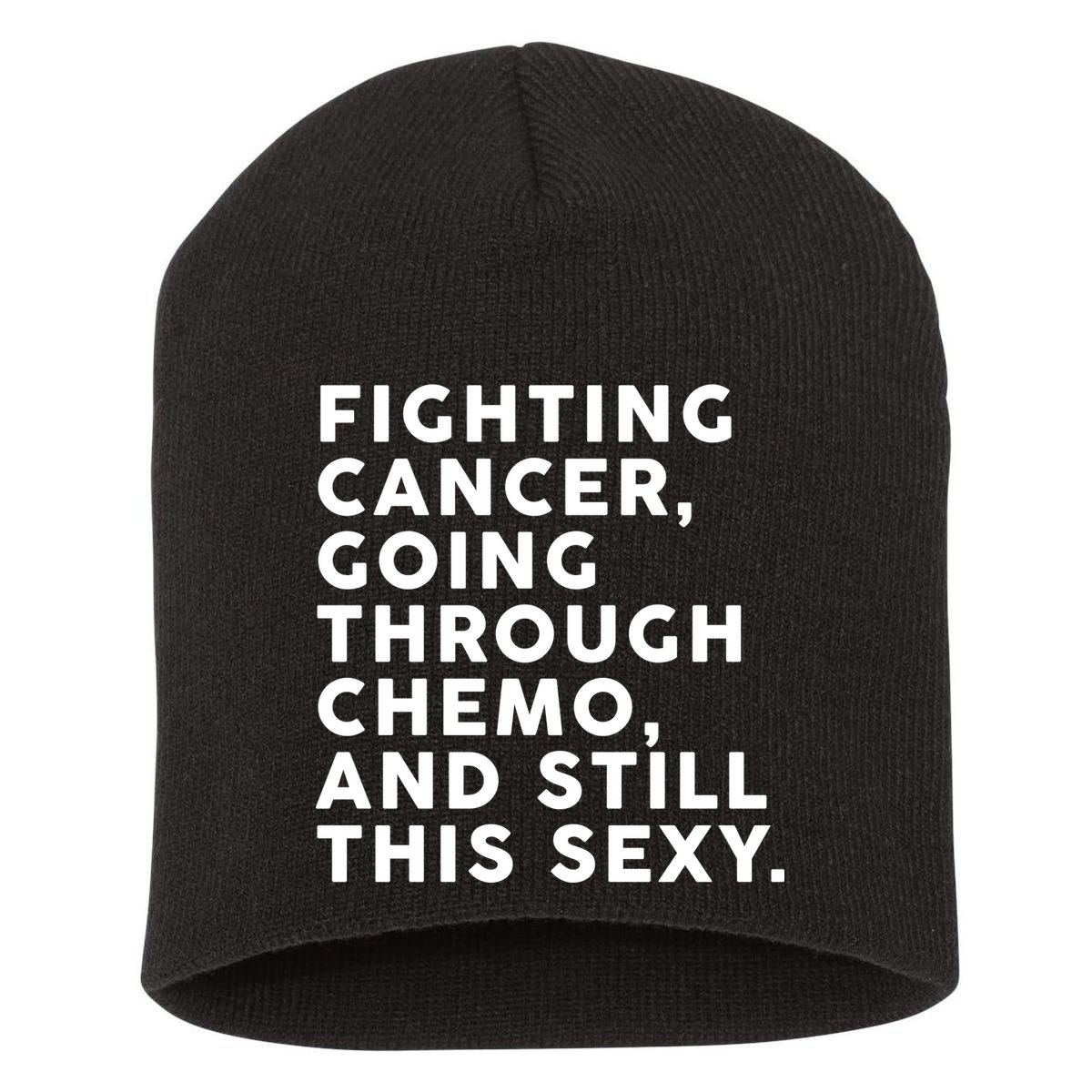 Going Through Chemo and Still This Sexy Short Acrylic Beanie