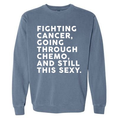 Going Through Chemo and Still This Sexy Garment-Dyed Sweatshirt