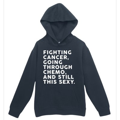 Going Through Chemo and Still This Sexy Urban Pullover Hoodie