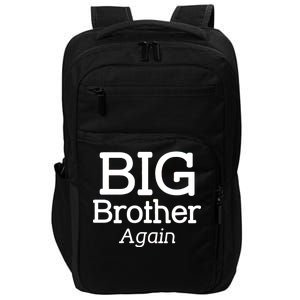 Going to be a Big Brother. Again! Impact Tech Backpack