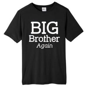 Going to be a Big Brother. Again! Tall Fusion ChromaSoft Performance T-Shirt