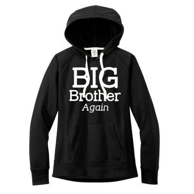 Going to be a Big Brother. Again! Women's Fleece Hoodie