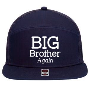 Going to be a Big Brother. Again! 7 Panel Mesh Trucker Snapback Hat