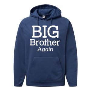 Going to be a Big Brother. Again! Performance Fleece Hoodie