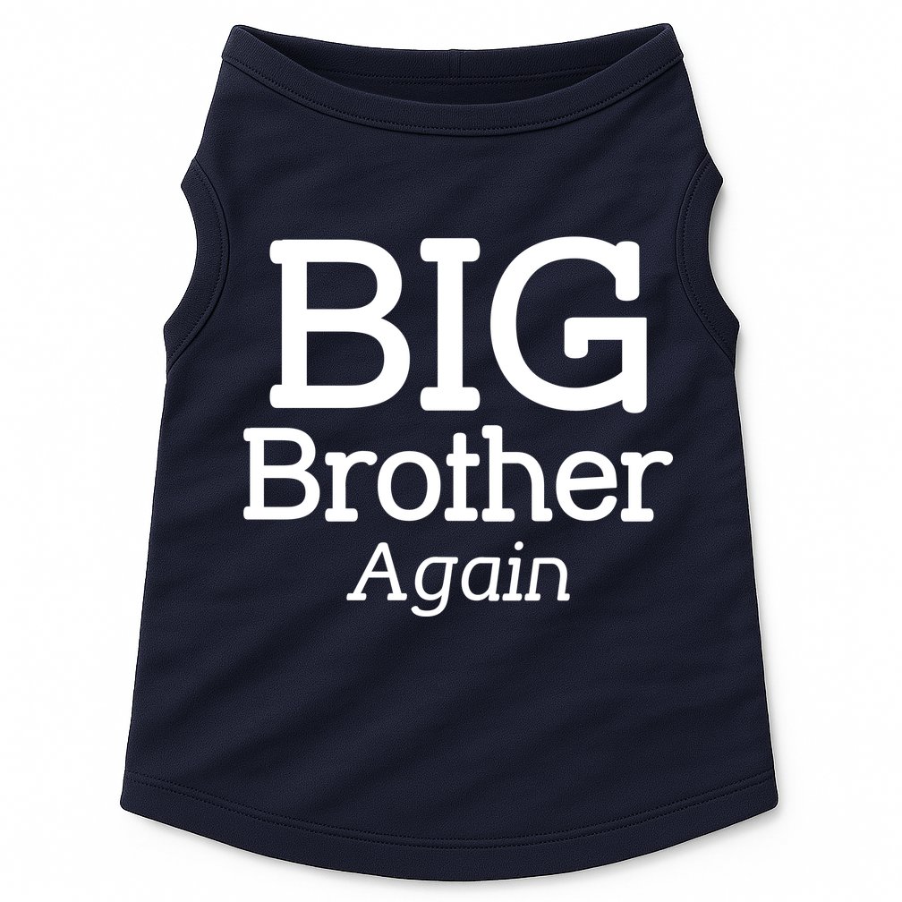 Going to be a Big Brother. Again! Doggie Tank